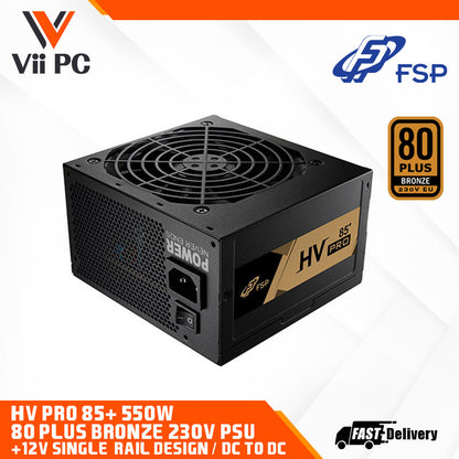 FSP HV PRO 85+ 550W 80 Plus® 230V Bronze Power Supply - Efficiency 88%, DC to DC Output, +12V Single-rail design